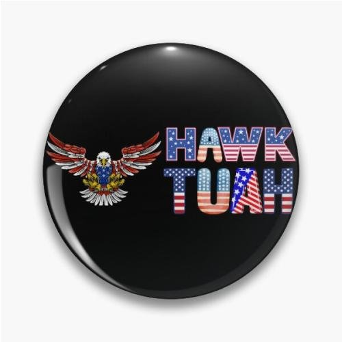 Hawk tuah Pin