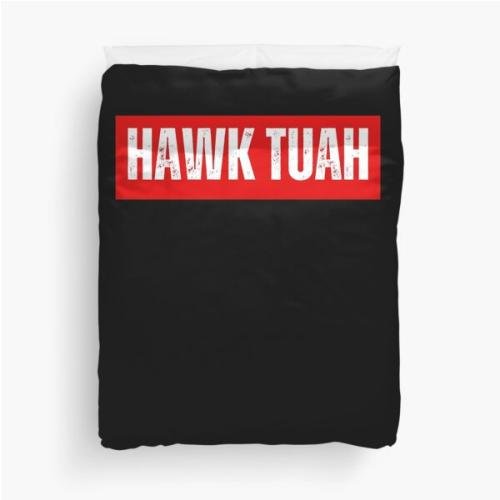 HAWK TUAH Duvet Cover