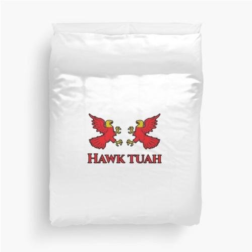 hawk tuah Duvet Cover