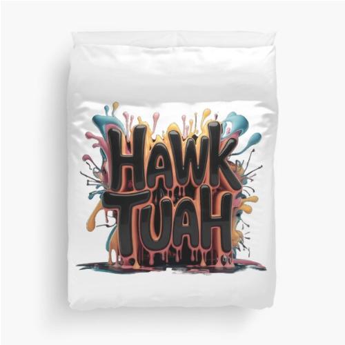 Hawk Tuah Duvet Cover