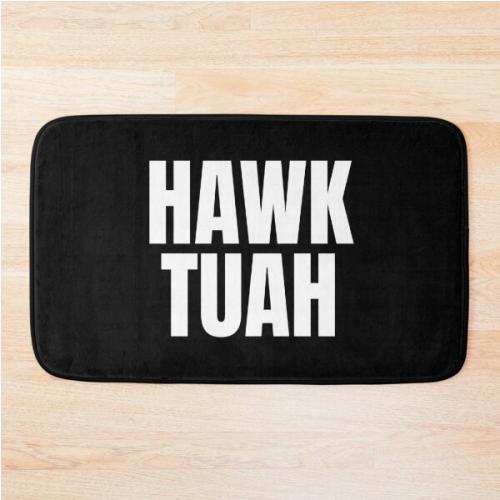 Hawk tuah  Bath Mat