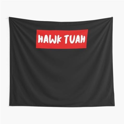 HAWK TUAH Tapestry