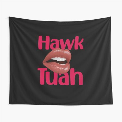 Hawk Tuah Tapestry