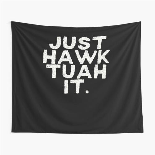 HAWK TUAH Tapestry