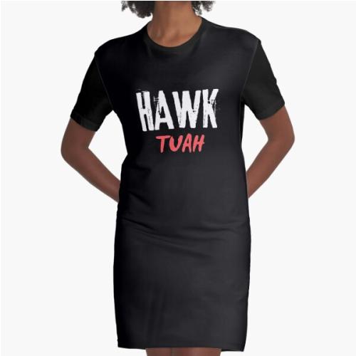 Hawk tuah Graphic T-Shirt Dress