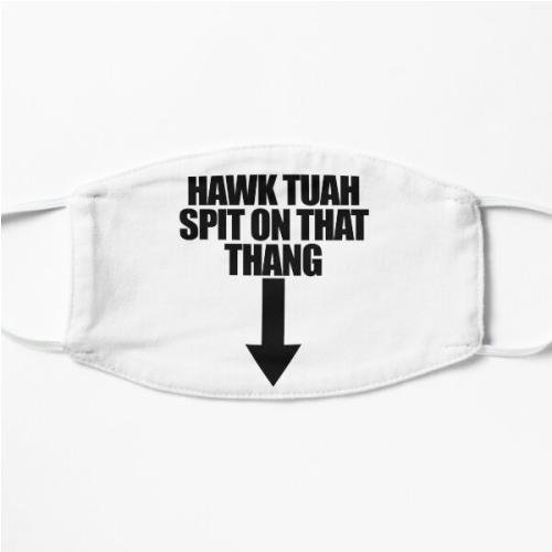 Hawk Tuah Spit On That Thang Men's Hawk Tuah Gear Flat Mask