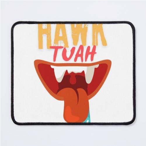 Hawk Tuah Spit On That Thang  Mouse Pad