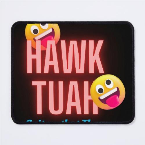 HAWK TUAH Mouse Pad