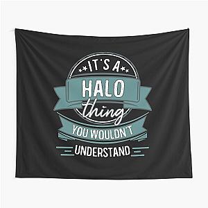 It's A Halo Thing You Wouldn't Understand Tapestry