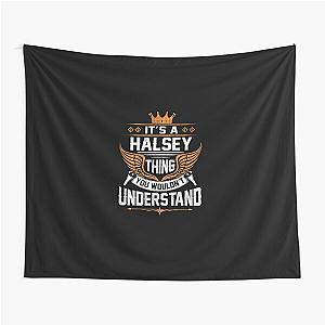 Halsey Name T Shirt - Halsey Things Name Gift Item Tee Tapestry