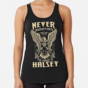 Never Underestimate The Power Of Halsey Racerback Tank Top