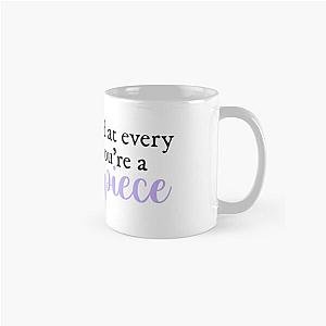 You're ripped at every edge but you're a masterpiece Halsey lyrics Classic Mug