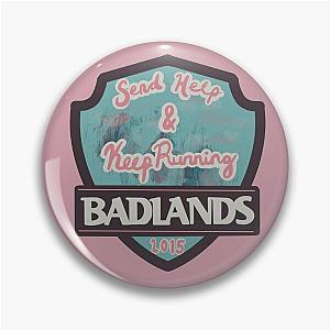 badlands halsey badge Pin