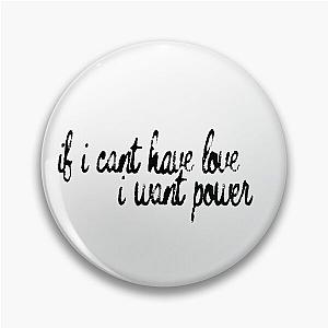 Halsey - if I cant have love I want power Pin