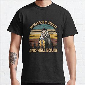 Hank Williams Jr T-ShirtVintage Whiskey Bent - Hank Williams Jr - Hell Bound  Classic T-Shirt