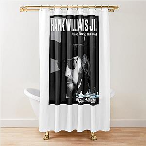 Hank Williams JR. Whiskey Bent & Hell Bound Classic Shower Curtain