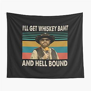 Hank Williams Jr T-ShirtHank Williams Jr - I'll Get Whiskey Bant And Hell Bound Tapestry