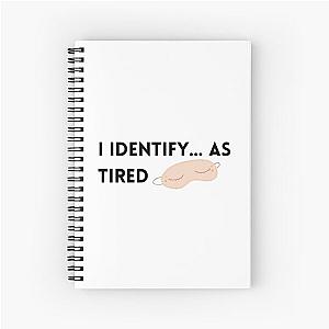 I identify as tired Hannah Gadsby Notebook