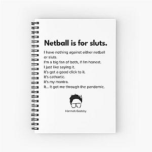 Hannah Gadsby Netball Quote Spiral Notebook