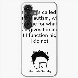 Hannah Gadsby autism quote Samsung Galaxy Soft Case