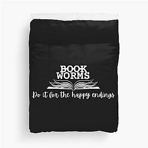 Bookworms Do it for the Happy Ending Duvet Cover