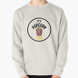 IT S POPCORN TIME Pullover Sweatshirt RB1212