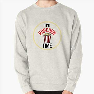 IT S POPCORN TIME Pullover Sweatshirt RB1212