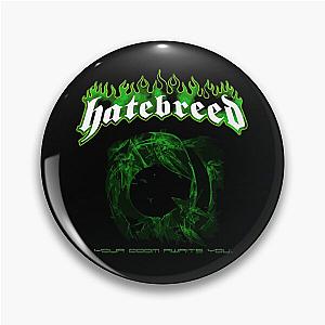 Hatebreed Your Doom Awaits You Pin