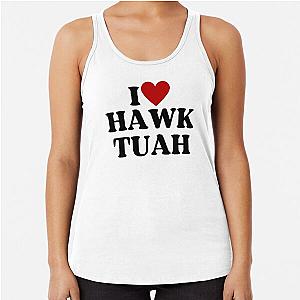 I Love Hawk Tuah Racerback Tank Top