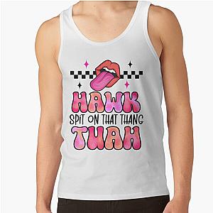 Hawk tuah Hawk tuah funny viral humor meme video tee girl 24  Tank Top