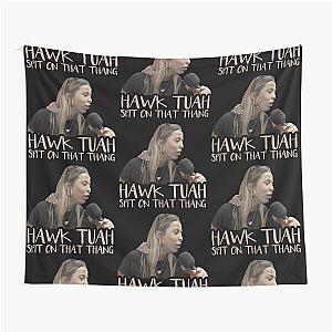 Hawk Tuah! spit on that thang. hawk tuah girl interview   Tapestry