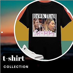 Hawk Tuah T-Shirts