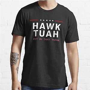 Hawk Tuah Spit On That Thang Meme  Essential T-Shirt