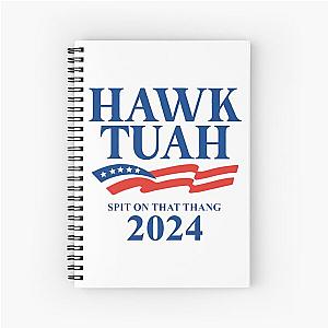 Hawk Tuah 2024 Spit On That Thang Spiral Notebook