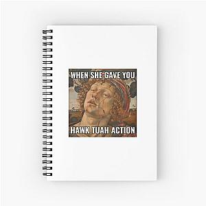 HAWK TUAH SPIT ON TAHT THANG MEME  Spiral Notebook