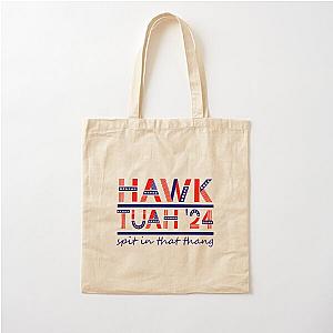 Hawk Tuah 24 Spit On That Thang Cotton Tote Bag