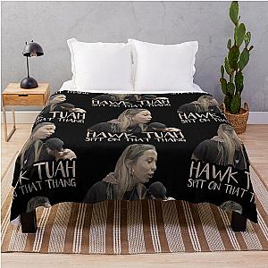 Hawk Tuah! spit on that thang. hawk tuah girl interview   Throw Blanket