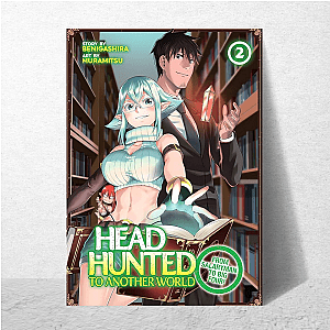 Headhunted to Heroism Headhunted To Another World Posters