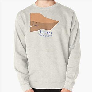 Heartstopper netflix quotes - Better? Pullover Sweatshirt RB2707