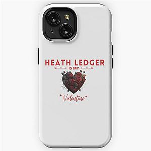 Heath Ledger Is My Valentine iPhone Tough Case