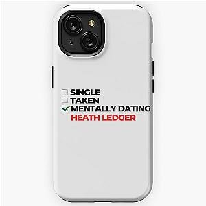 Mentally Dating Heath Ledger iPhone Tough Case