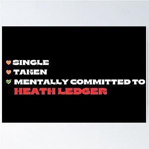 Mentally Committed To Heath Ledger Poster