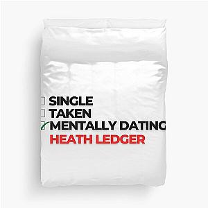 Mentally Dating Heath Ledger Duvet Cover