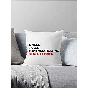 Mentally Dating Heath Ledger Throw Pillow