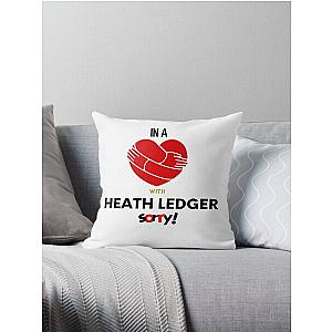 In A Relationship With Heath Ledger Sorry Throw Pillow