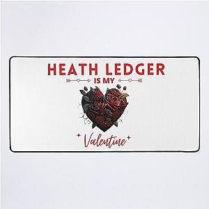 Heath Ledger Is My Valentine Desk Mat