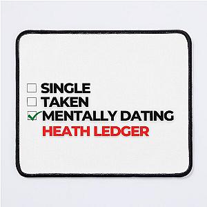 Mentally Dating Heath Ledger Mouse Pad