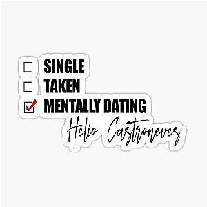 Mentally Dating Helio Castroneves Sticker