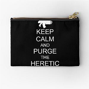 KEEP CALM AND PURGE THE HERETIC Zipper Pouch