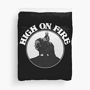 High On Fire Duvet Cover